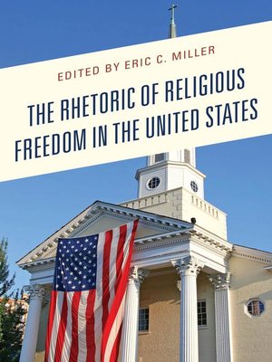 cover image of The Rhetoric of Religious Freedom in the United States